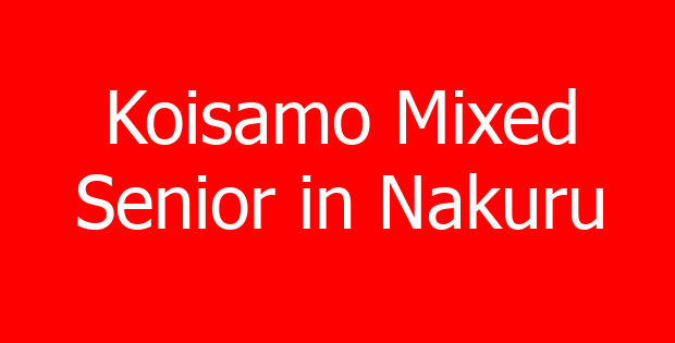Koisamo Mixed Senior in Nakuru