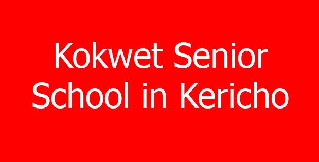 Kokwet Senior School in Kericho