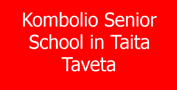 Kombolio Senior School in Taita Taveta