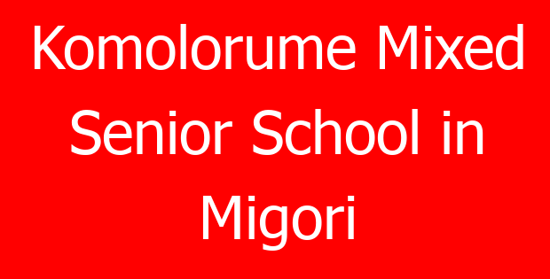 Komolorume Mixed Senior School in Migori