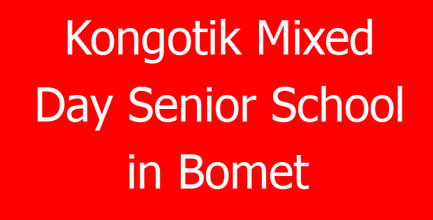 Kongotik Mixed Day Senior School in Bomet