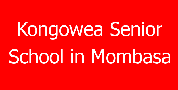 Kongowea Senior School in Mombasa