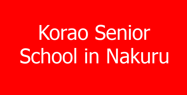 Korao Senior School in Nakuru