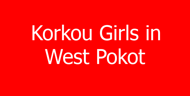 Korkou Girls in West Pokot