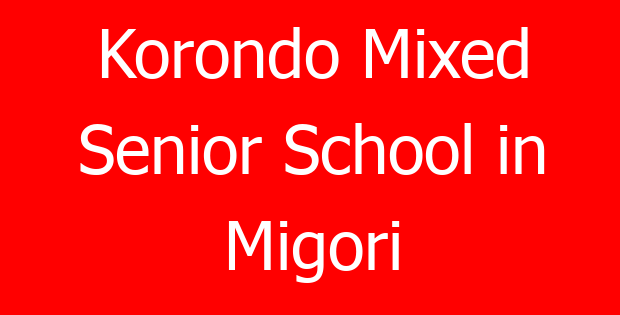 Korondo Mixed Senior School in Migori