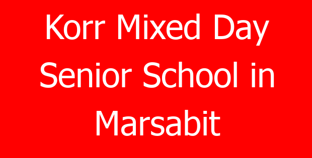 Korr Mixed Day Senior School in Marsabit