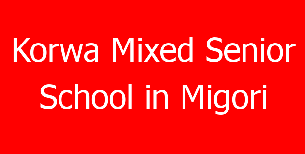 Korwa Mixed Senior School in Migori
