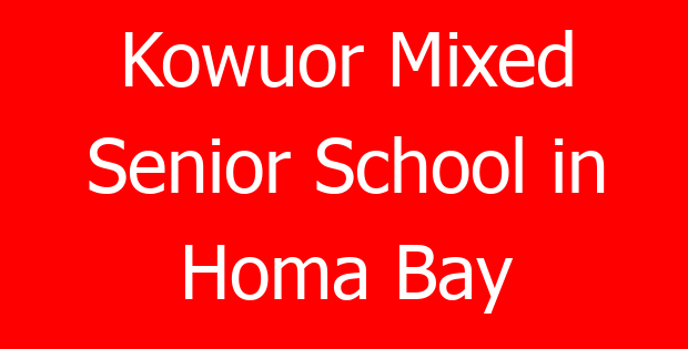 Kowuor Mixed Senior School in Homa Bay