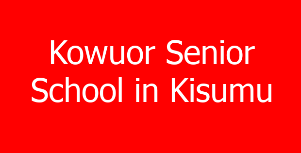 Kowuor Senior School in Kisumu