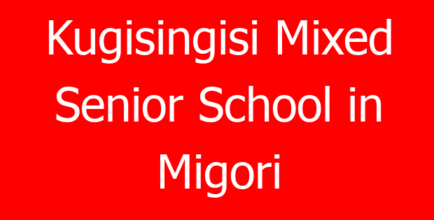 Kugisingisi Mixed Senior School in Migori