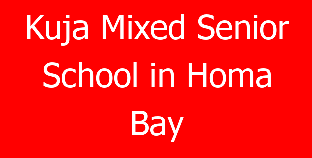Kuja Mixed Senior School in Homa Bay