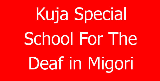 Kuja Special School For The Deaf in Migori