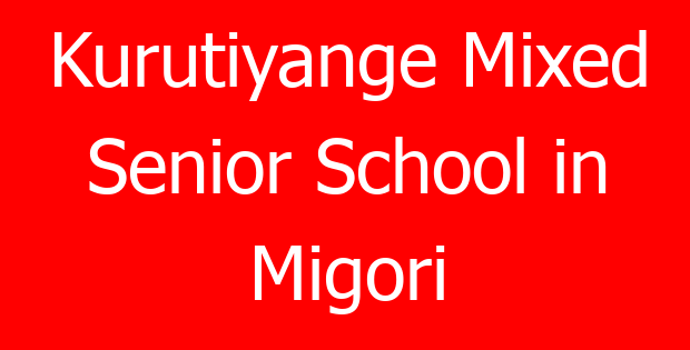 Kurutiyange Mixed Senior School in Migori