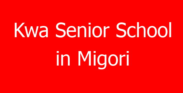 Kwa Senior School in Migori