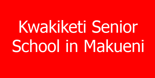 Kwakiketi Senior School in Makueni