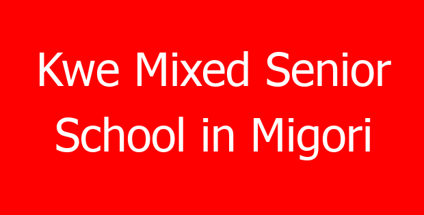 Kwe Mixed Senior School in Migori