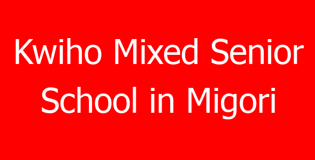 Kwiho Mixed Senior School in Migori