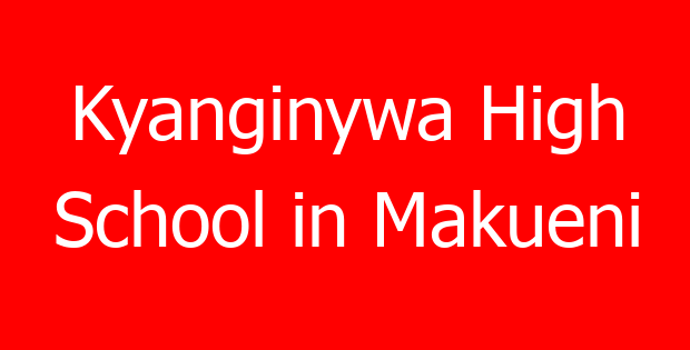 Kyanginywa High School in Makueni