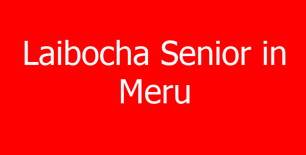 Laibocha Senior in Meru