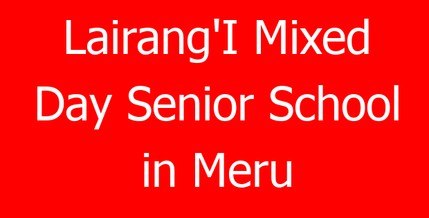 Lairang’I Mixed Day Senior School in Meru