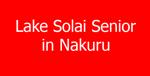 Lake Solai Senior in Nakuru