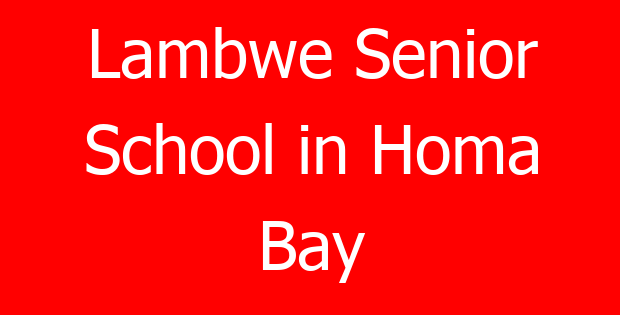 Lambwe Senior School in Homa Bay