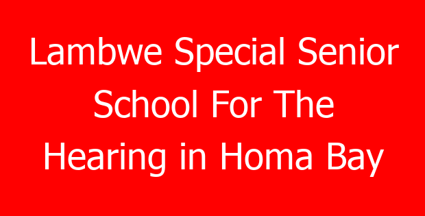 Lambwe Special Senior School For The Hearing in Homa Bay