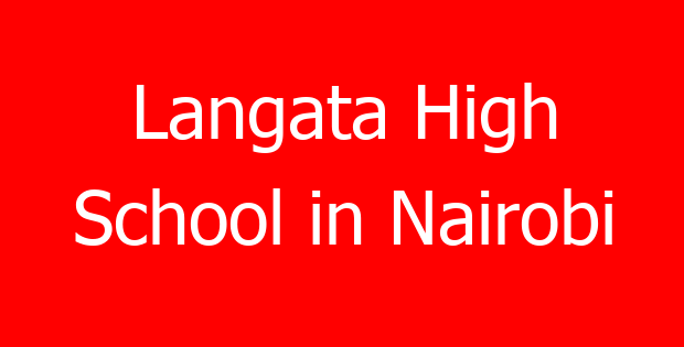 Langata High School in Nairobi