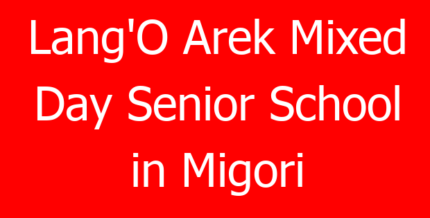 Lang’O Arek Mixed Day Senior School in Migori