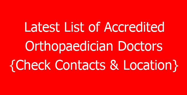 Latest List of Accredited Orthopaedician Doctors {Check Contacts & Location}