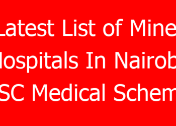 Latest List of Minet Hospitals In Nairobi: TSC Medical Scheme
