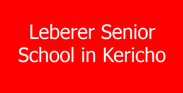 Leberer Senior School in Kericho