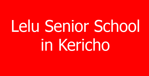 Lelu Senior School in Kericho