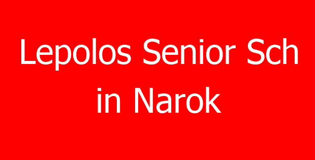 Lepolos Senior Sch in Narok