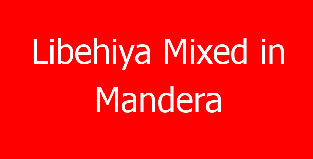 Libehiya Mixed in Mandera