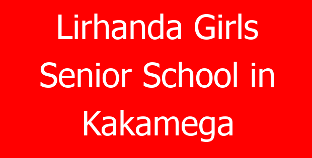 Lirhanda Girls Senior School in Kakamega