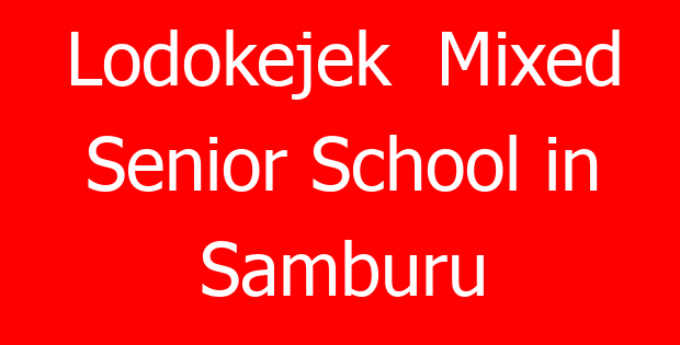 Lodokejek Mixed Senior School in Samburu