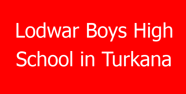 Lodwar Boys High School in Turkana