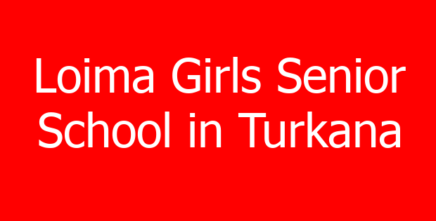Loima Girls Senior School in Turkana
