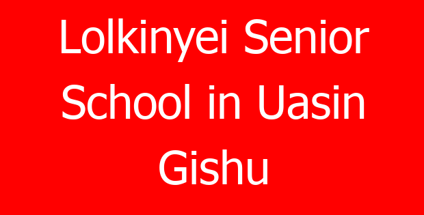 Lolkinyei Senior School in Uasin Gishu