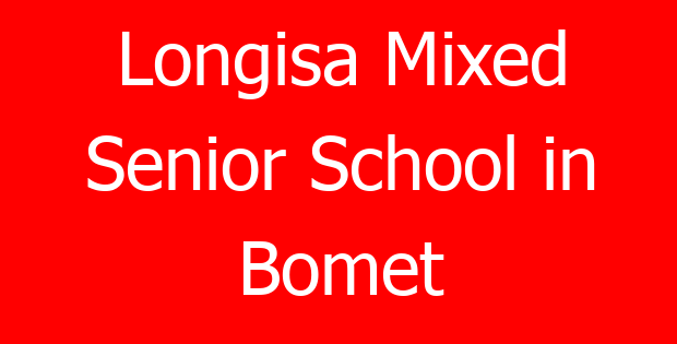 Longisa Mixed Senior School in Bomet