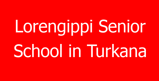 Lorengippi Senior School in Turkana