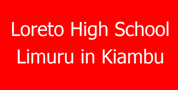 Loreto High School Limuru in Kiambu