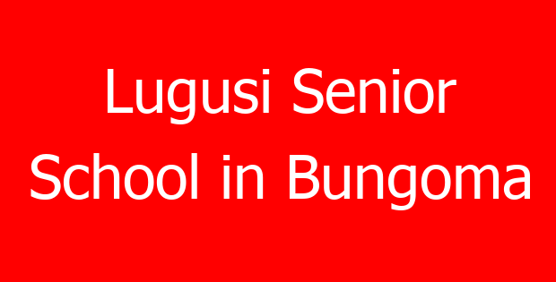 Lugusi Senior School in Bungoma