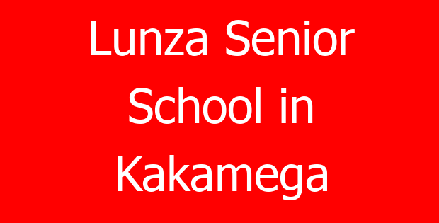Lunza Senior School in Kakamega