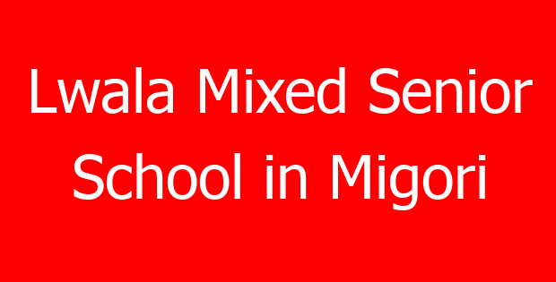 Lwala Mixed Senior School in Migori