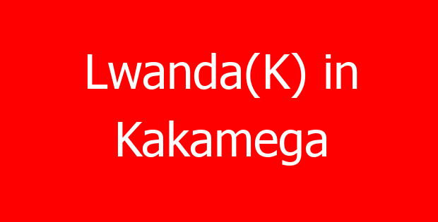 Lwanda(K) in Kakamega