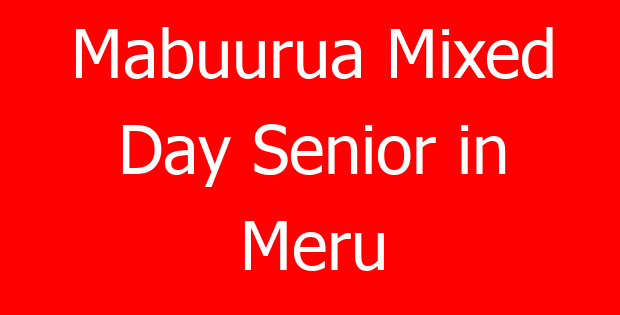 Mabuurua Mixed Day Senior in Meru