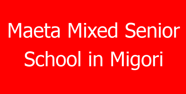 Maeta Mixed Senior School in Migori