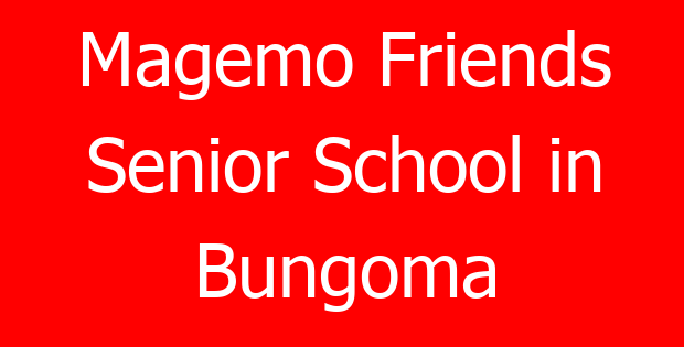 Magemo Friends Senior School in Bungoma